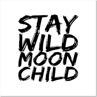 Stay Wild Moon Child EDO WHITE Print Posters and Art